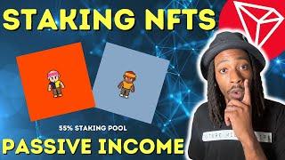 Staking NFTS For Passive Income | Tron Blockchain