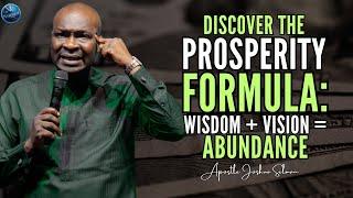 Discover the Prosperity Formula: Wisdom + Vision = Kingdom Abundance! | Apostle Joshua Selman