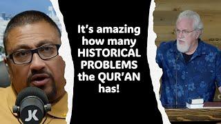 James Kaddis and Jay confront the QUR'AN'S many HISTORICAL PROBLEMS!