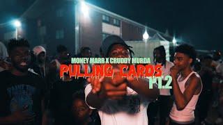 MoneyMarr x Cruddy Murda - Pullin Cards Pt.2 (Official Video)