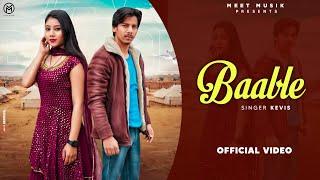 Baable (Official Video) Kevis | Meet | Sangam | New Punjabi Song 2024 | Latest Punjabi Song 2024