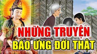 Những Câu Chuyện Nhân Quả Báo Ứng Phật Giáo Có Thật Nghe Một Lần Nhớ Cả Đời - MỚI NHẤT