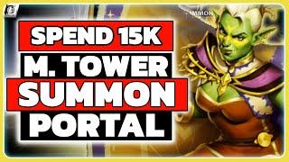  Spend 15K Gems in the Magic Tower Summon Portal   in Beta V76.4 | Empires & Puzzles 