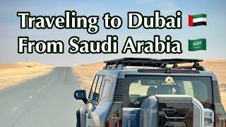 SAUDI TO DUBAI  via Land Ports (EPS03)