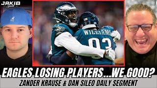 Zander Krause & Dan Sileo REACT to Eagles LOSING EVERYONE in Free Agency!