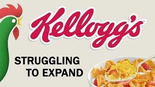 Kellogg's - Struggling To Expand