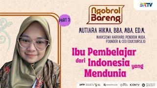 MUTIARA HIKMA - Bicara Tentang Educourse.id dan Harvard Part 3 | Ngobrol Bareng