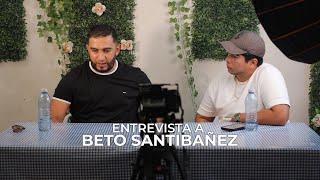 Entrevista a Beto Santibañez / Edmundo Badi