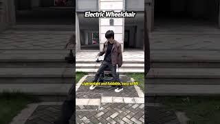 ️ Lightweight Folding Electric Wheelchair#wheelchair #mobility #electricwheelchair