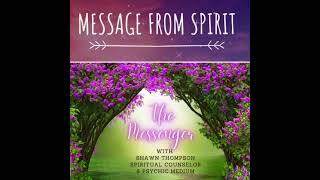 The Messenger: Messages From Spirit