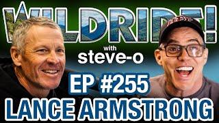 Lance Armstrong Discusses His Evolving Legacy with Steve-O - Wild Ride #255