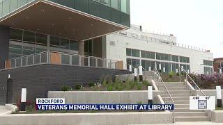 Rockford Public Library first exhibit features Veterans Memorial Hall and Museum