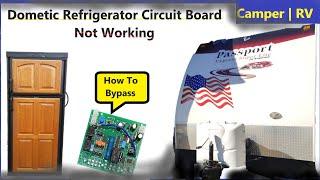 Dometic Fridge Control Board Bypass | Emergency Only Guide