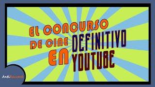 EL MEJOR CONCURSO DE CINE EN YOUTUBE | AntiRaccord