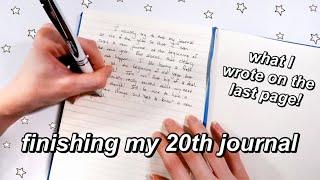 finishing my 20TH JOURNAL | writing my last journal entry + reading it! (journal with me)