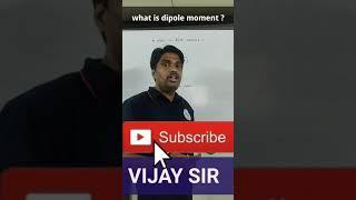 What is dipole moment ? #shorts #vijaysir #cbse #ncert #icse #igcse #science #educator