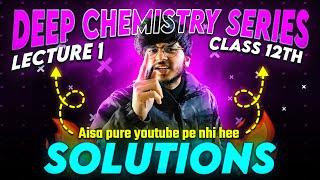 Solutions class 12th chemistry chapter 1 by munil sir