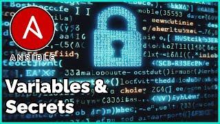 How To Use Secrets & Variables in Ansible For Security & Convenience