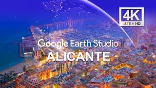 ALICANTE EN GOOGLE EARTH STUDIO 4K, ALICANTE SPAIN