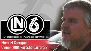 FSI Owners Experience - Michael Carrigan - Owner, 2006 Porsche Carrera S