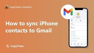 Sync iPhone contacts to Gmail - [HOW TO | 2022]