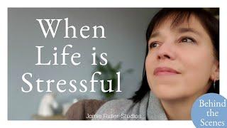 When Life is Stressful: Behind the Scenes (BTS) at Jamie Ridler Studios