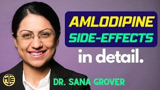 Amlodipine: A Detailed review of Side-Effects I Dr Sana Grover