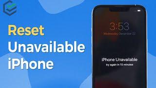 [iPhone Unavailable] How to Reset Unavailable iPhone? 3 Ways to Reset It! - 2023