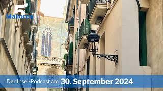 Nachrichten am 30. September 2024 | 5 Minuten Mallorca – der Insel-Podcast 1059