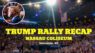 Trump Rally Recap at Uniondale, NY in 4K | Nassau Coliseum | 'We Will Win New York!'