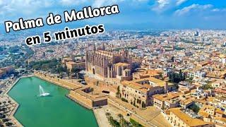 ️ PALMA DE MALLORCA en 5 minutos (4K) 🟡 TOP 10 lugares imprescindibles | España