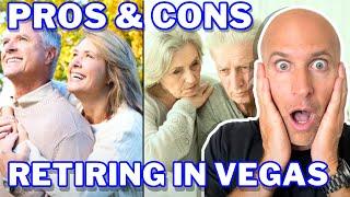 Las Vegas Retirement: Pros and Cons You Need to Know  |  Living In Las Vegas Nevada