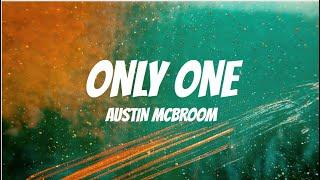 Austin McBroom - Only One (Lyrics)