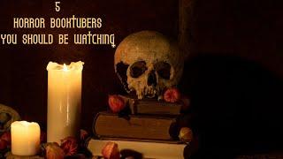 5 Horror Booktubers You Should Be Watching #booktube #horrortube #horror