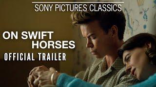 ON SWIFT HORSES | Official Trailer (2025)