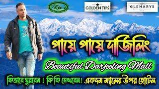 Darjeeling Tour | Darjeeling Tour Guide | Darjeeling Hotel Near Mall | Darjeeling Tourist Places