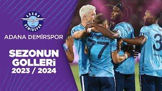 Yukatel Adana Demirspor 2023/24 Sezonu Tüm Golleri | Trendyol Süper Lig