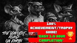 The Longest Road On Earth - 100% Achievement/Trophy Guide! *EASY 1.5 Hour Completion*