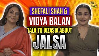 BizAsia talks to Shefali Shah & Vidya Balan | Jalsa | Amazon Prime Video | BizAsia