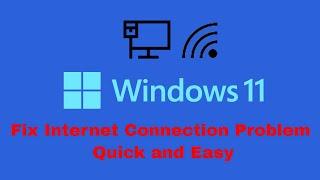 How To Fix Internet Connection Problem Windows 11 - Simple and Effective Method