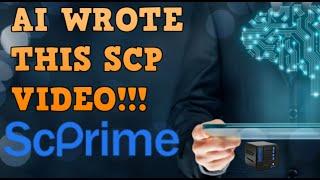 AI Made this video on the BEST CRYPTO MINER!!! - SCPrime by AI!