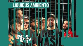 AO VIVO | 05/11 - Liquidus Ambiento - às 19:00