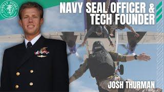 SEAL Troop Commander | Tech Founder | Josh Thurman