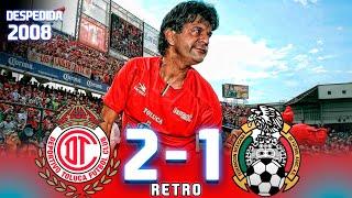 Así fue la despedida de  CARDOZO  Toluca 2-1 México - Amistoso