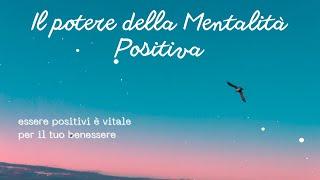 Il potere della Mentalità Positiva