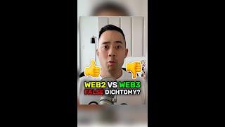 Web2 vs Web3 is a FALSE DICHOTOMY  #shorts