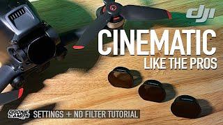 DJI FPV DRONE CINEMATIC SETTINGS and ND Filters