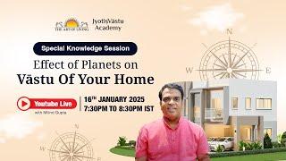 Effect of Planets on Vāstu of Your Home Session with Milind Gupta