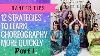 12 Strategies to Learn Belly Dance Choreography More Quickly (Part 1) | Belly Dance How To