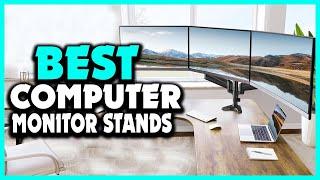 Top 5 Best Computer Monitor Stands in 2025